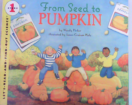 Let‘s read and find out science：From Seed to Pumpkin - L3.3